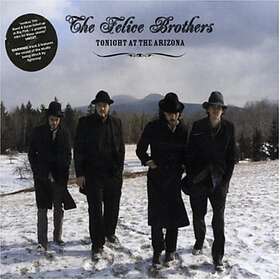 The Felice Brothers - Tonight At Arizona CD