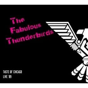 The Fabulous Thunderbirds - Taste Of Chicago Live '89 CD