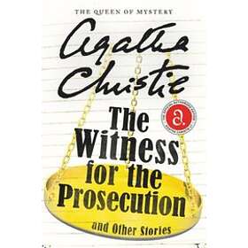 Agatha Christie: The Witness for the Prosecution and Other Stories