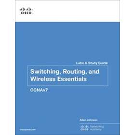 Allan Johnson: Switching, Routing, and Wireless Essentials Labs Study Guide (CCNAv7)