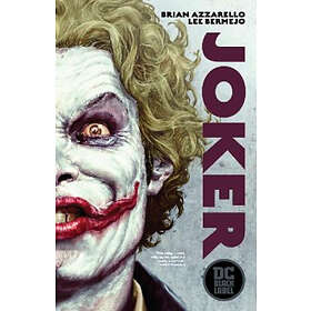Brian Azzarello, Lee Bermejo: Joker: DC Black Label Edition