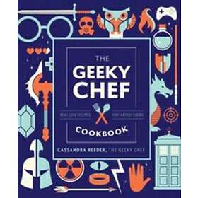 Cassandra Reeder: The Geeky Chef Cookbook: Volume 4