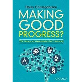 Daisy Christodoulou: Making Good Progress?