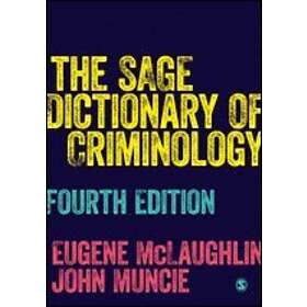 Eugene McLaughlin: The SAGE Dictionary of Criminology