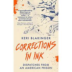 Keri Blakinger: Corrections in Ink