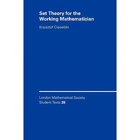 Krzysztof Ciesielski: Set Theory for the Working Mathematician