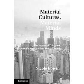 Nicole Boivin: Material Cultures, Minds