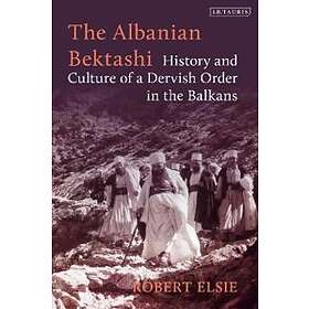 Robert Elsie: The Albanian Bektashi