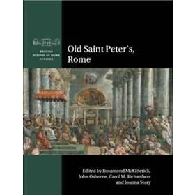 Rosamond McKitterick: Old Saint Peter's, Rome
