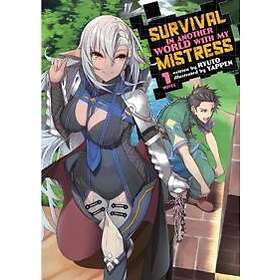 Ryuto: Survival in Another World with My Mistress! (Light Novel) Vol. 1