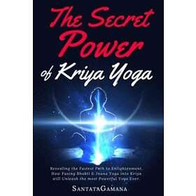 Santatagamana: The Secret Power Of Kriya Yoga