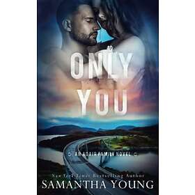 Samantha Young: Only You (The Adair Family Series #5)
