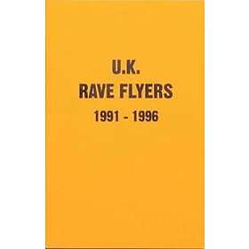 Stefania Fiorendi, Junior Tomlin: UK Rave Flyers 1991-1996