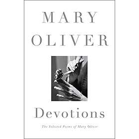 Devotions: The Selected Poems of Mary Oliver