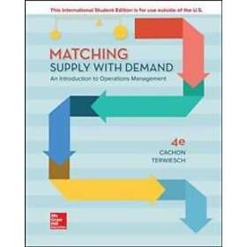 ISE Matching Supply with Demand: An Introduction to Operations Management