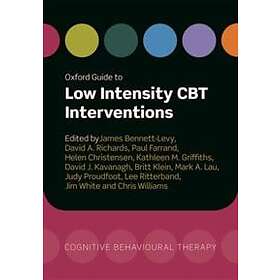 Oxford Guide to Low Intensity CBT Interventions