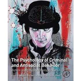 The Psychology of Criminal and Antisocial Behavior
