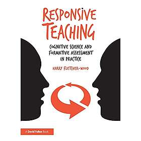 Harry Fletcher-Wood: Responsive Teaching