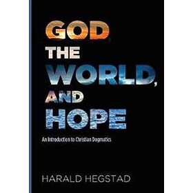 Harald Hegstad: God, the World, and Hope