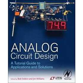 Bob Dobkin, Jim Williams: Analog Circuit Design: A Tutorial Guide to Application