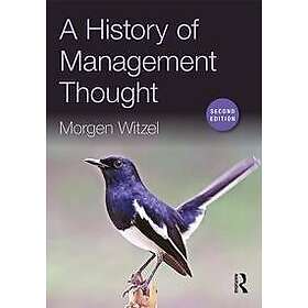 Morgen Witzel: A History of Management Thought
