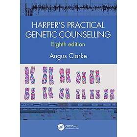 Angus Clarke: Harper's Practical Genetic Counselling, Eighth Edition