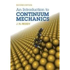 J N Reddy: An Introduction to Continuum Mechanics