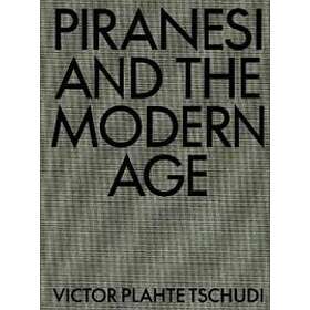 Victor Plahte Tschudi: Piranesi and the Modern Age