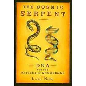 Jeremy Narby: The Cosmic Serpent
