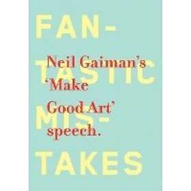 Neil Gaiman: Make Good Art