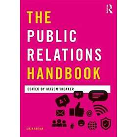 Alison Theaker: The Public Relations Handbook