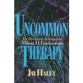 Jay Haley: Uncommon Therapy