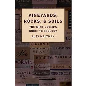 Alex Maltman: Vineyards, Rocks, and Soils