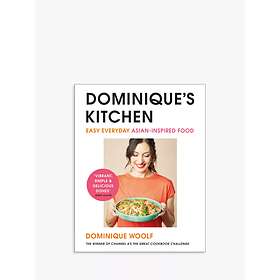 Dominique Woolf: Dominique's Kitchen