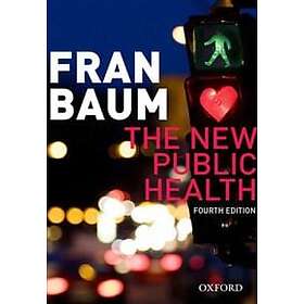 Fran Baum: The New Public Health