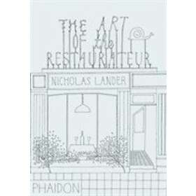 Nicholas Lander: The Art of the Restaurateur