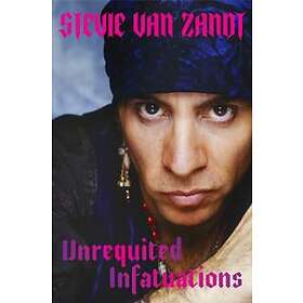 Stevie Van Zandt: Unrequited Infatuations