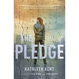 Kathleen Kent: The Pledge