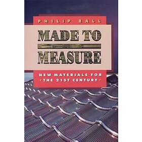 Philip Ball: Made to Measure