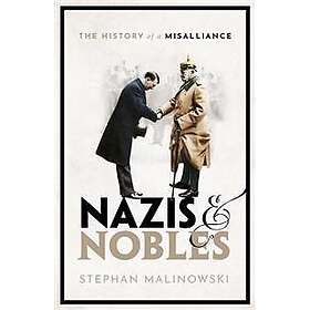 Stephan Malinowski: Nazis and Nobles