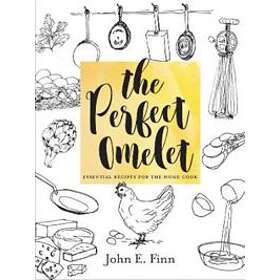 John E Finn: The Perfect Omelet