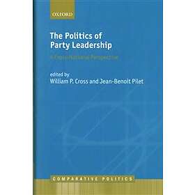 William Cross: The Politics of Party Leadership