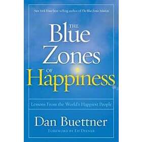 Dan Buettner: The Blue Zones of Happiness