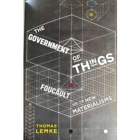 Thomas Lemke: The Government of Things