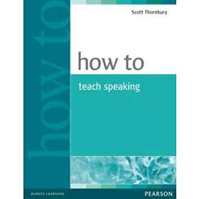 Scott Thornbury: How to Teach Speaking
