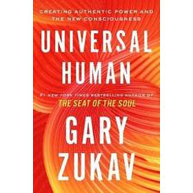 Gary Zukav: Universal Human