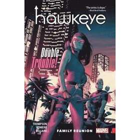 Kelly Thompson: Hawkeye: Kate Bishop Vol. 3 Family Reunion