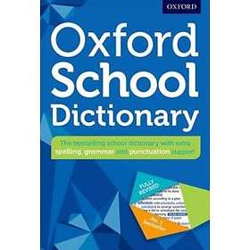 Oxford Dictionaries: Oxford School Dictionary