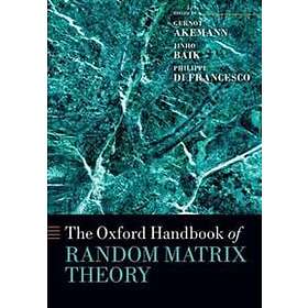 Gernot Akemann: The Oxford Handbook of Random Matrix Theory