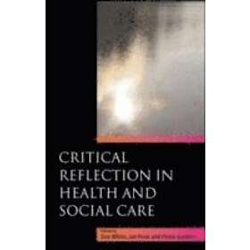 Critical Reflection in Health and Social Care